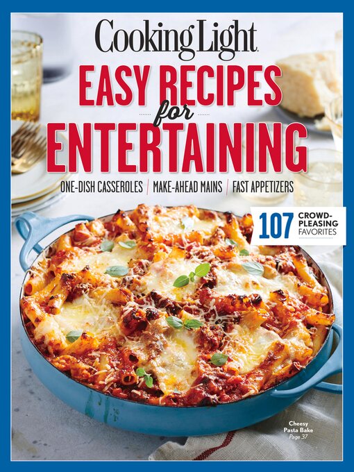 Title details for COOKING LIGHT Easy Recipes for Entertaining by The Editors of Cooking Light - Available